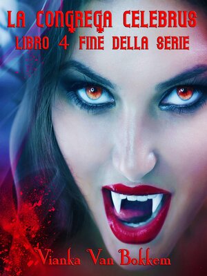 cover image of La Congrega Celebrus Libro 4 Fine della serie
